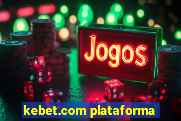 kebet.com plataforma